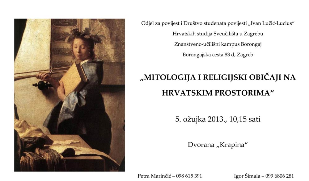 Odjel za povijest i DSP 'Ivan Lučić-Lucius' - Pozivnica na simpozij 'Mitologija i religijski običaji na hrvatskim prostorima'. Ustupio: DSP 'Ivan Lučić-Lucius' PRESS. Odjel za povijest i DSP 'Ivan Lučić-Lucius' - Pozivnica na simpozij 'Mitologija i religijski običaji na hrvatskim prostorima'. Ustupio: DSP 'Ivan Lučić-Lucius' PRESS.