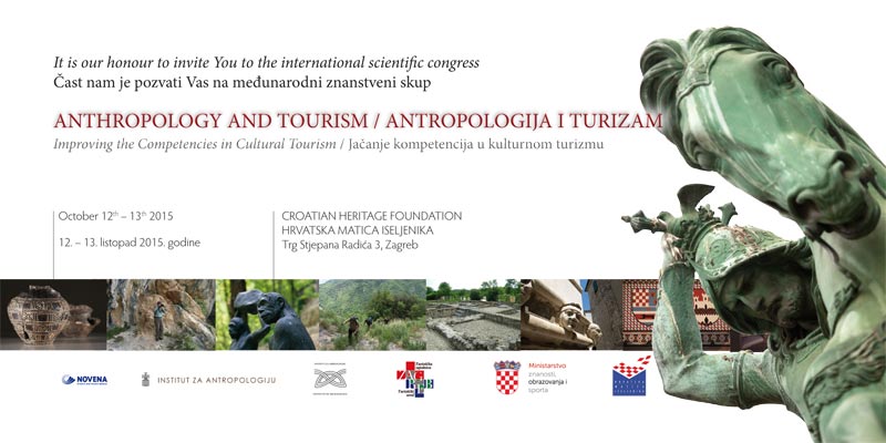 IARH - Pozivnica - Međunarodni znanstveni skup 'Antropologija i turizam - jačanje kompetencija u kulturnom turizmu'. Ustupio: IARH PRESS.