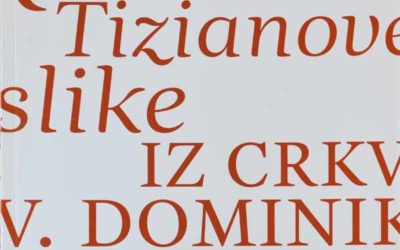 Monografija – Restauriranje Tizianove slike iz crkve sv. Dominika u Dubrovniku [osvrt Vendi Jukić Buča]