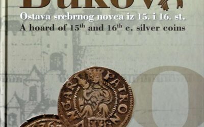 Monografija – Tomislav Bilić ‘Bukova – Ostava srebrnog novca iz 15. i 16. st.’ [Osvrt Vendi Jukić Buča]